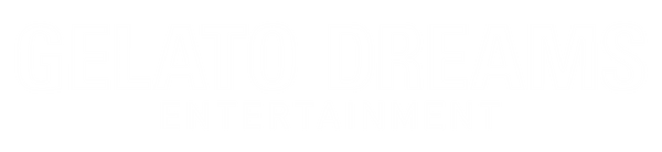 Gelato Dreams Entertainment 